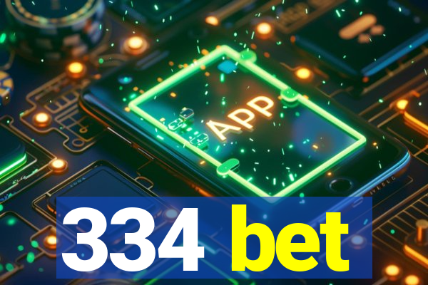 334 bet